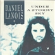 Daniel Lanois - Under A Stormy Sky